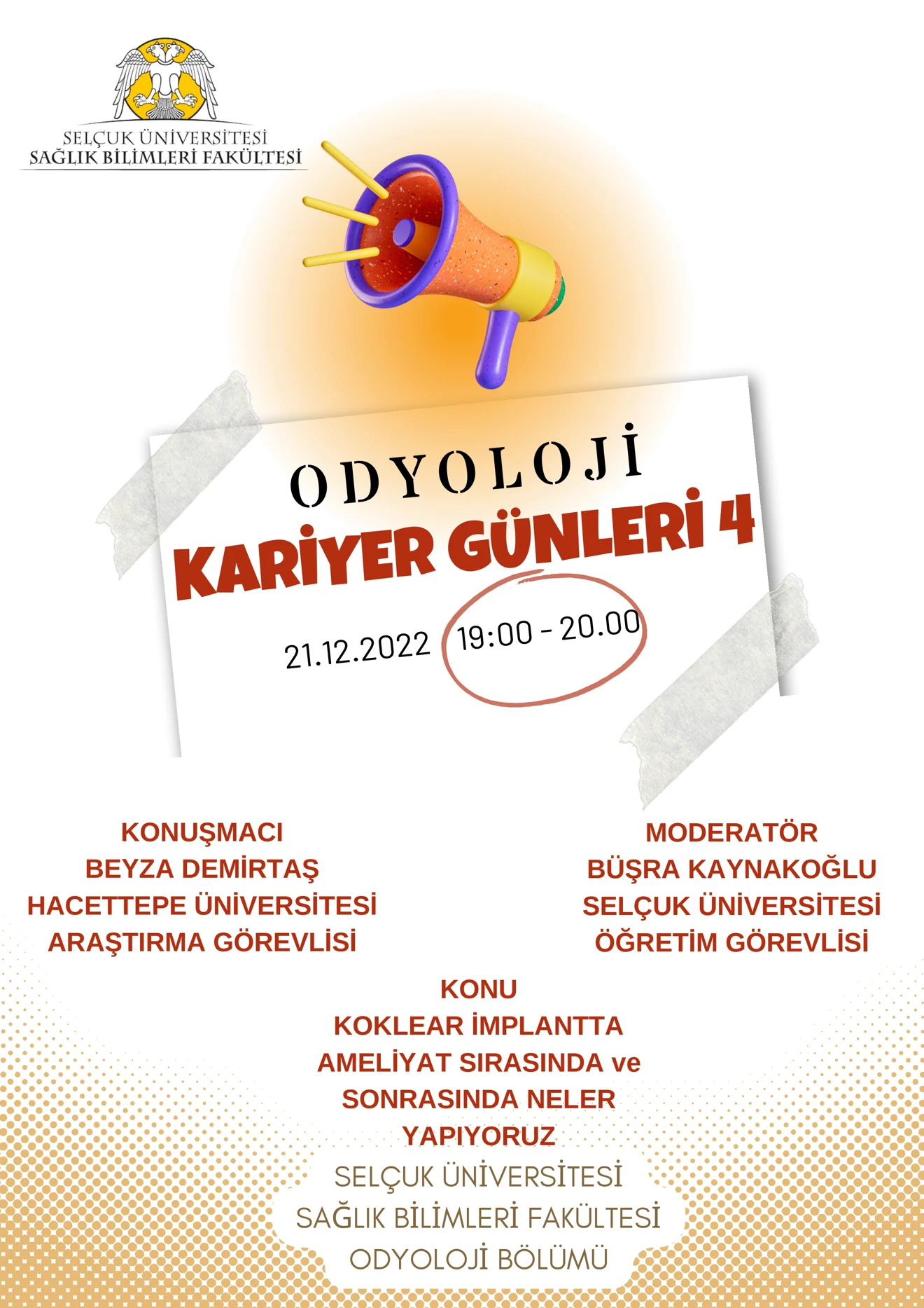 Odyoloji Bölümü Kariyer Günleri- Koklear İmplantta Ameliyat Sırasında ve Sonrasında Neler Yapıyoruz  